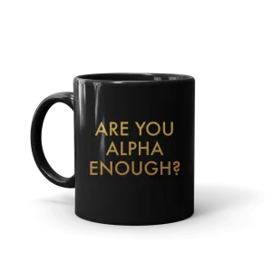 Billions Are You Alpha Enough? Black Mug
