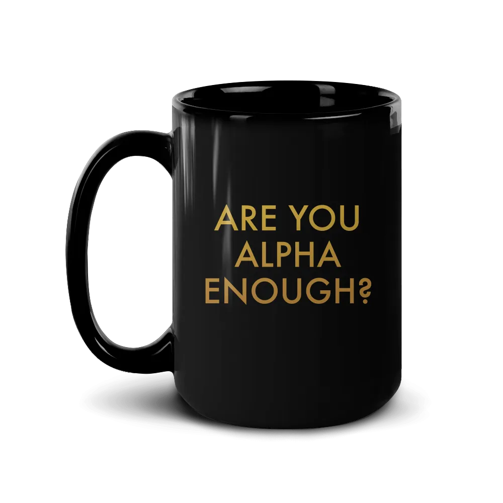 Billions Are You Alpha Enough? Black Mug
