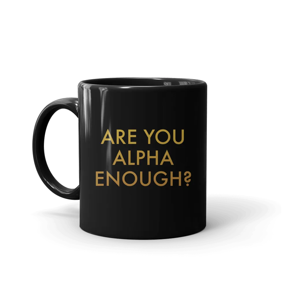 Billions Are You Alpha Enough? Black Mug